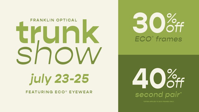 Franklin Optical Eco Trunk Show is July 23 - 25th!! Looking for eyewear with a purpose? Stop by Milwaukee Eye Care’s Franklin office from July 23 to July 25 to check out Eco Eyewear. Their frames are made from recycled and renewable materials, and for every pair sold, Eco plants a tree. You’ll get 30% off Eco frames and 40% off a second complete pair during the event. Visit us at 7095 S Ballpark Drive, Suite 210 to see the collection in person.