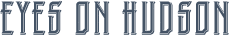 Eyes On Hudson